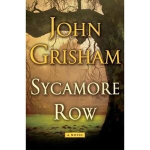 Sycamore Row by John Grisham (2013, Hardcover)